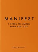 Manifest: The Sunday Times bestseller that will change your life