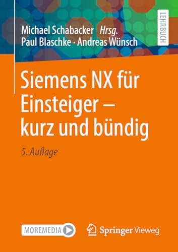 Siemens NX für Einsteiger – kurz und bündig